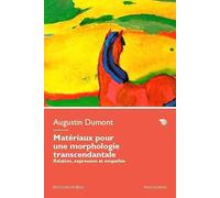 Matériaux pour une morphologie transcendantale: Relation, expression et empathie