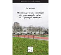 Matériaux pour une sociologie des quartiers prioritaires de la politique de la ville - Eric Marliere - Du Cygne Eds - broché - Essai