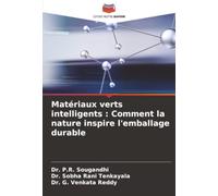 Matériaux verts intelligents : Comment la nature inspire l'emballage durable