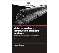 Matériel roulant - Introduction au métro moderne
