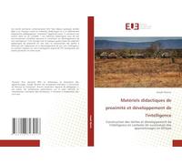 Matériels didactiques de proximité et développement de l'intelligence: Construction des tâches et développement de l'intelligence en contexte de ruralisation des apprentissages en Afrique