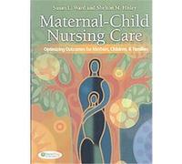 Maternal-Child Nursing Care Shelton M. Hisley, Susan L. Ward (Auteur)