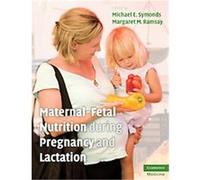 Maternal-fetal Nutrition During Pregnancy and Lactation