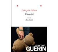 Maternité Françoise Guérin (Auteur)