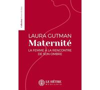 Maternité: La femme à la rencontre de son ombre