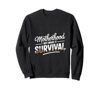 Maternité, mais Fais-en sorte de survivre, Maman Sweatshirt