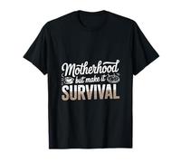 Maternité, mais Fais-en sorte de survivre, Maman T-Shirt