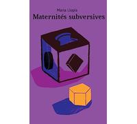 Maternités subversives