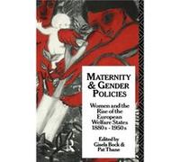 Maternity and Gender Policies by Gisela Bock Gisela Bock (Auteur)
