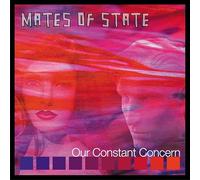 Mates of State - Our Constant Concern [Import]