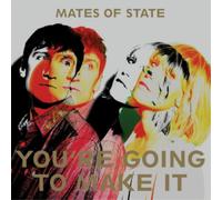 Mates of State You're Going to Make It (Vinyl) 12" Album