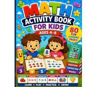 Math Activity Book for Kids Ages 4-8: Fun Addition, Subtraction, Counting, Number Tracing, Mazes, and Puzzles for Early Learning and Kindergarten Success