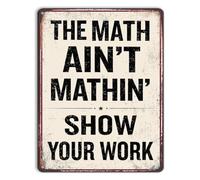 Math Aint Mathin Humorous Metal Sign Funny Math Teacher Classroom Wall Decor Middle High School Must Haves Gift Office Tin 8 X 12 in