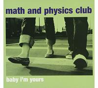 Math And Physics Club - Baby I'm Your's
