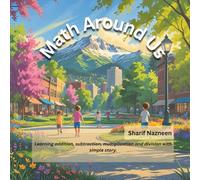 Math Around Us: Learning basic math concepts with simple relatable story.