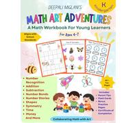 Math Art Adventures: A Fun Workbook For Young Learners : Ages 4-7