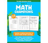 Math Champions: A Sixth Grade Math Workbook with Ratios, Algebra, Fractions, Decimals, Geometry, Long Division, Word Problems & Critical Thinking Activities + Bonus Teacher-Designed Practice
