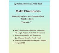 Math Champions for Year 6-7. Complete Practice Book for Math Olympiads/Contests/Competitions, For Ages 10-12. Include Quick Review Study Guide and ... included.: Math Practice Book for Years 6-7