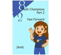 Math Champions Part 2: Fast Forward