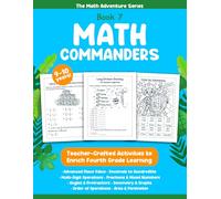 Math Commanders: Fourth Grade Math Workbook for Ages 9-10 with Multi-Digit Operations, Fractions, Decimals, Geometry, Angles, Area, Perimeter, Graphs, and Problem-Solving Activities