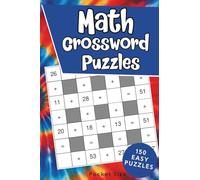 Math Crossword Puzzle Book: 150 Easy Crossmath Puzzles with Solutions - Pocket Size for Travel and On the Go Fun