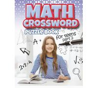 Math Crossword Puzzles for Teens part 2: What a fantastic, easy, fun and relaxing way to enjoy puzzles with friend's family or just by yourself.