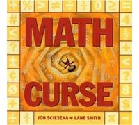 Math Curse by Jon Scieszka & Illustrated by Lane Smith Jon Scieszka, Lane Smith (Auteur)
