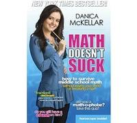 Math Doesn't Suck: How to Survive Middle School Math Without Losing Your Mind or Breaking a Nail