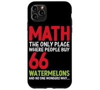Math est le seul endroit où les gens achètent 66 pastèques sans O. Coque pour iPhone 11 Pro Max