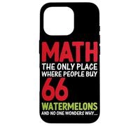 Math est le seul endroit où les gens achètent 66 pastèques sans O. Coque pour iPhone 16 Pro