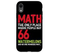 Math est le seul endroit où les gens achètent 66 pastèques sans O. Coque pour iPhone XR