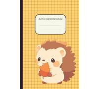 Math Exercise Book: Cute Hedgehog Blank 4x4 Graph Paper for Kids