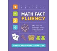 Math Fact Fluency by Jennifer BayWilliamsGina Kling Jennifer BayWilliamsGina Kling (Auteur)