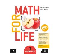 Math for life. Aritmetica. Geometria. Con Quaderno per gli esercizi. Per la Scuola media. Con e-book. Con espansione online (Vol. 1)