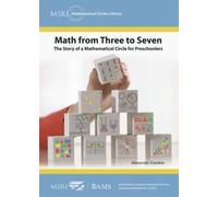 Math from Three to Seven: The Story of a Mathematical Circle for Preschoolers