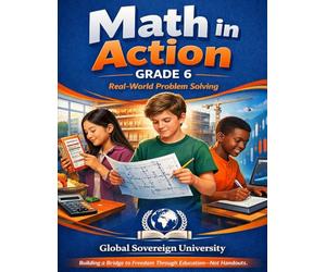 Math in Action: Grade 6 Real-World Problem Solving: Master Ratios, Integers, Fractions, Statistics & Pre-Algebra Through Professional Scenarios - Student Edition