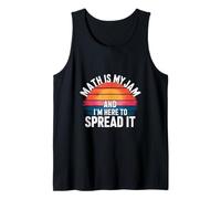 Math Is My Jam And I'm Here To Spread It Nerdy Logic --- Débardeur