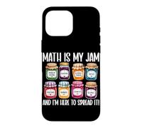 Math is My Jam - Math is My Jam - Professeur de mathématiques drôle - pour étudiant en al Coque pour iPhone 16 Pro Max