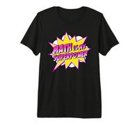 Math is My Superpower | Amoureux d'algèbre de Bande dessinée de Super-héros T-Shirt Haut de Gamme
