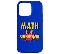 Math Is My Superpower - Funny Pi Day Math Teacher's Day Coque pour iPhone 15 Pro Max