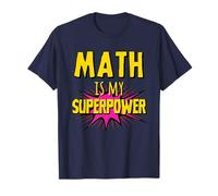 Math Is My Superpower - Funny Pi Day Math Teacher's Day T-Shirt