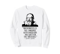 Math is The Language Which God Has Written Citation Galilée Sweatshirt