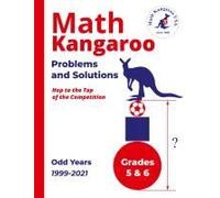 Math Kangaroo Problems And Solutions - Grades 5 & 6 - Odd Years