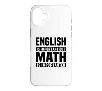 Math Lover Funny - L'anglais est Important, mais Les mathématiques si Coque pour iPhone 16 Plus