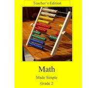 Math Made Simple Grade 2 Teacher's Edition