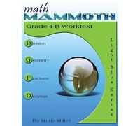 Math Mammoth Grade 4-B Worktext