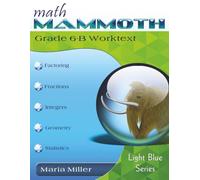 Math Mammoth Grade 6-B Worktext: 2022 edition (b&w)