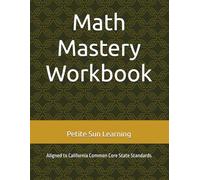 Math Mastery Workbook: Daily Practice for Core Math Skills