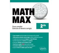 Math Max 2de: Cours complet - Exercices et devoirs corrigés