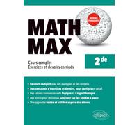 Math Max - 2de - Cours complet, exercices et devoirs corrigés - Nouveaux programmes